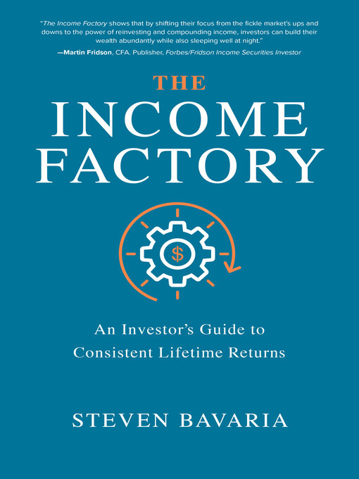 Title details for The Income Factory by Steven Bavaria - Available